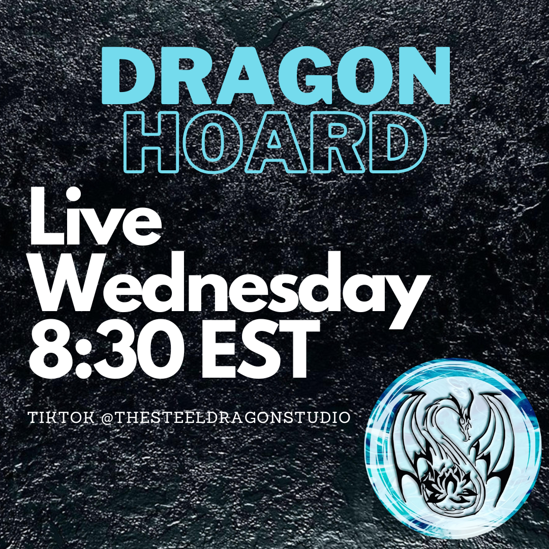 Dragon Hoard - LIVE Wednesday at 8:30 EST